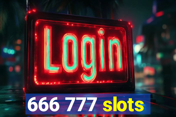 666 777 slots